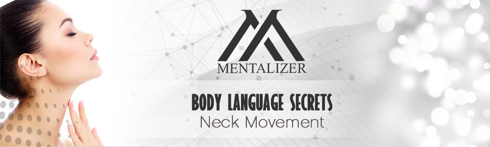 Body Language Secrets Neck Movement